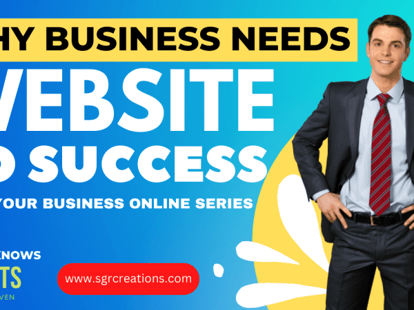 Importance of website: Reasons why business needs Website to Success